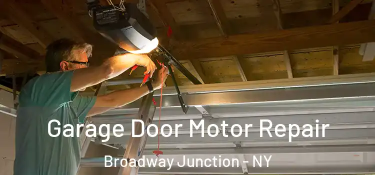  Garage Door Motor Repair Broadway Junction - NY