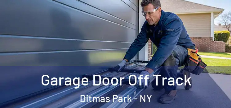  Garage Door Off Track Ditmas Park - NY