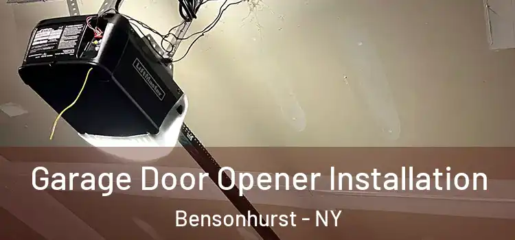  Garage Door Opener Installation Bensonhurst - NY