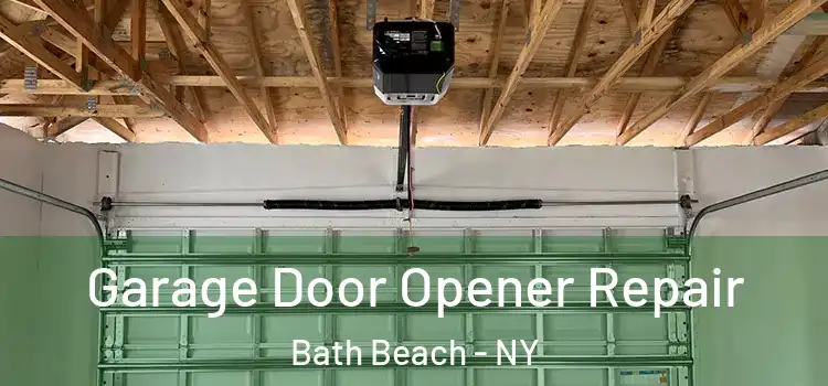  Garage Door Opener Repair Bath Beach - NY