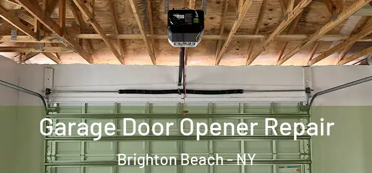  Garage Door Opener Repair Brighton Beach - NY