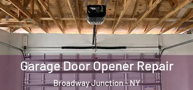  Garage Door Opener Repair Broadway Junction - NY
