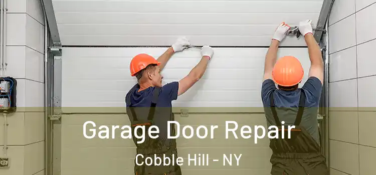  Garage Door Repair Cobble Hill - NY