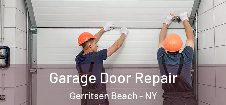  Garage Door Repair Gerritsen Beach - NY