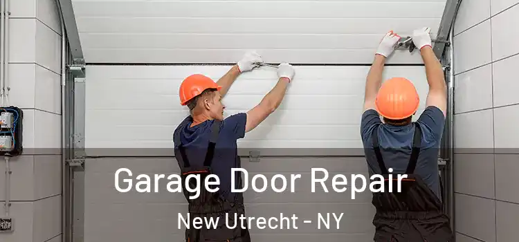 Garage Door Repair New Utrecht - NY