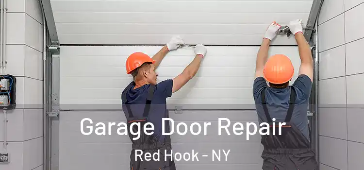  Garage Door Repair Red Hook - NY