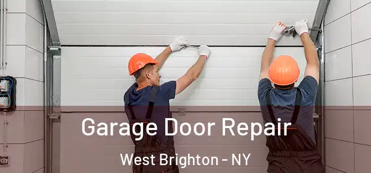  Garage Door Repair West Brighton - NY