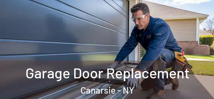  Garage Door Replacement Canarsie - NY