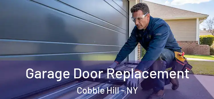  Garage Door Replacement Cobble Hill - NY