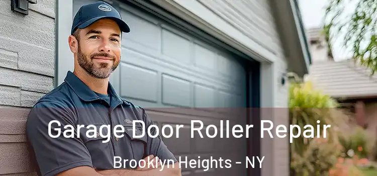  Garage Door Roller Repair Brooklyn Heights - NY