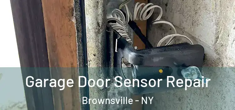 Garage Door Sensor Repair Brownsville - NY