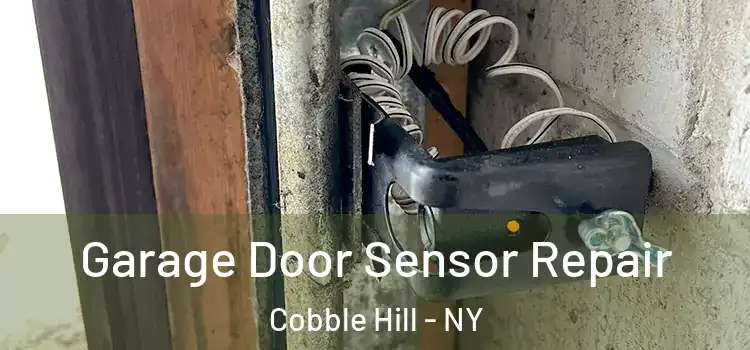 Garage Door Sensor Repair Cobble Hill - NY