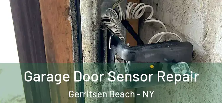 Garage Door Sensor Repair Gerritsen Beach - NY