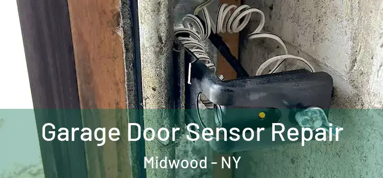 Garage Door Sensor Repair Midwood - NY