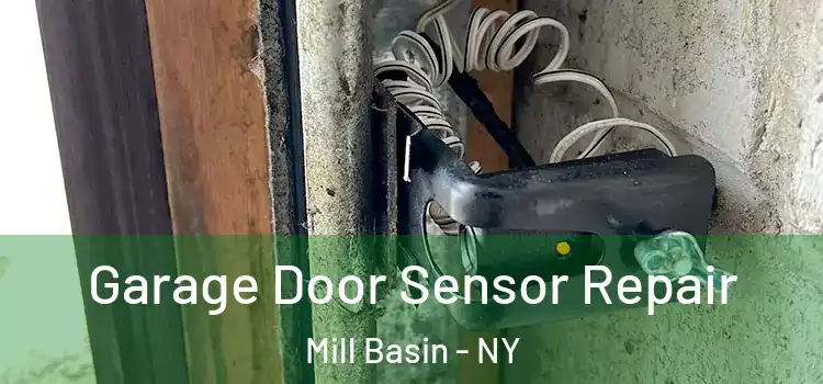 Garage Door Sensor Repair Mill Basin - NY