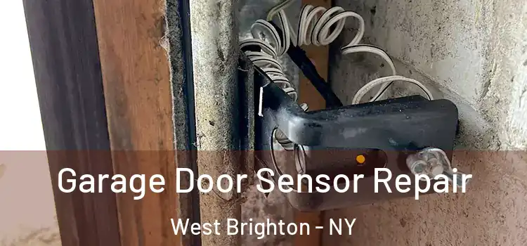  Garage Door Sensor Repair West Brighton - NY