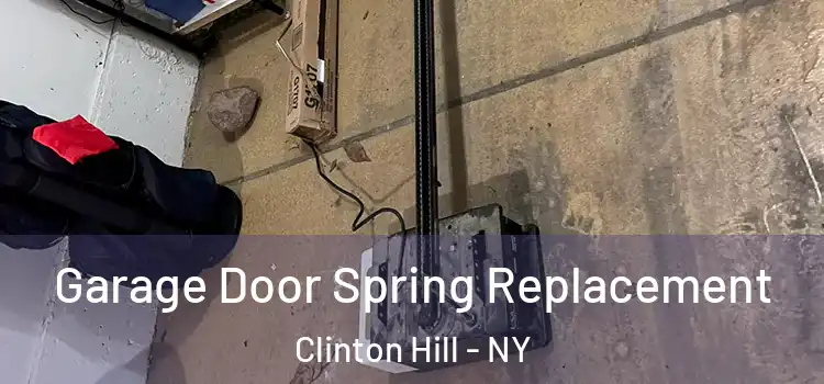  Garage Door Spring Replacement Clinton Hill - NY