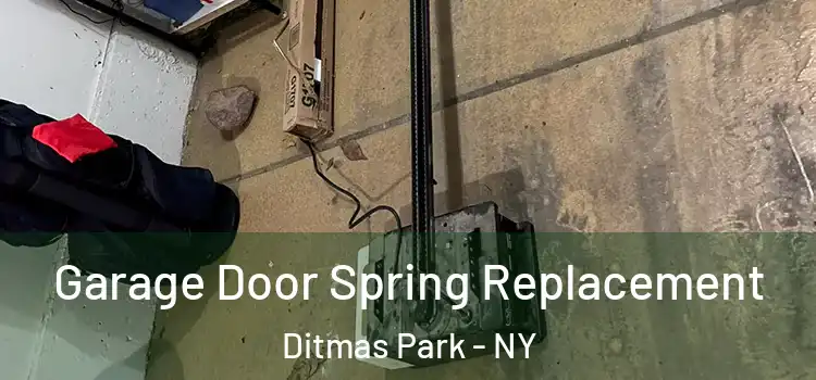  Garage Door Spring Replacement Ditmas Park - NY