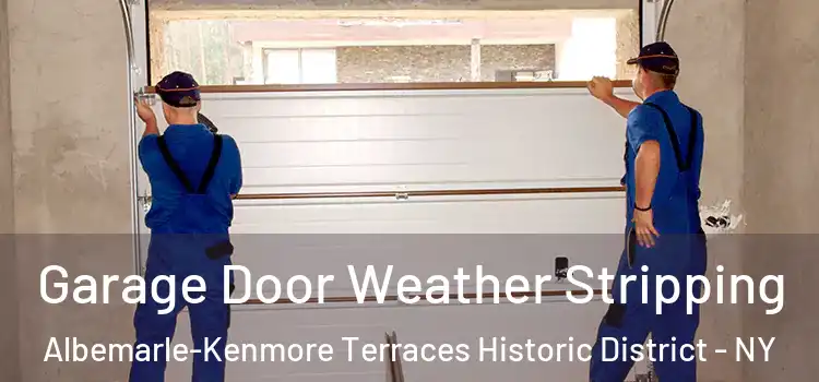  Garage Door Weather Stripping Albemarle-Kenmore Terraces Historic District - NY