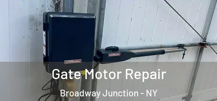 Gate Motor Repair Broadway Junction - NY