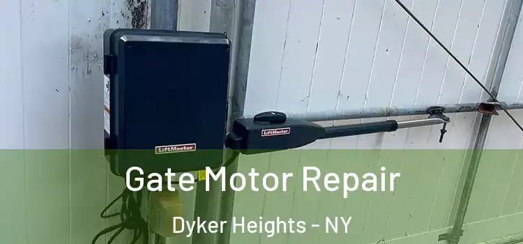 Gate Motor Repair Dyker Heights - NY