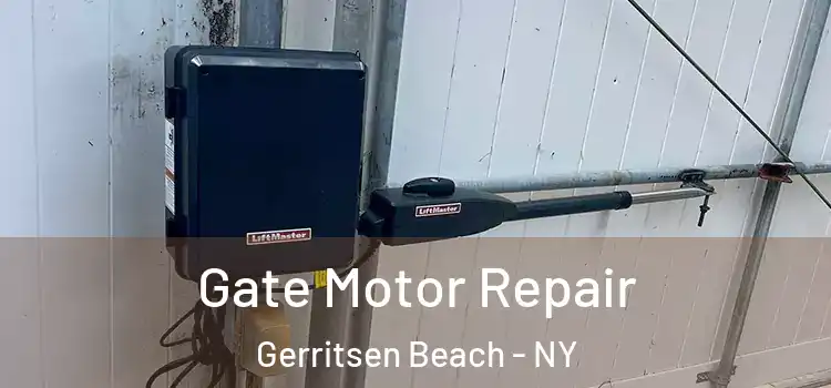 Gate Motor Repair Gerritsen Beach - NY