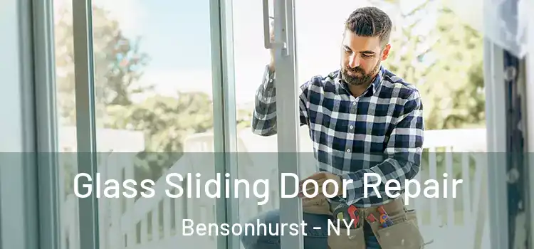 Glass Sliding Door Repair Bensonhurst - NY