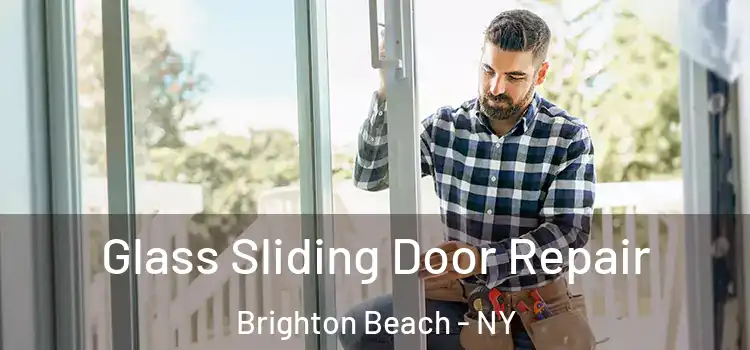 Glass Sliding Door Repair Brighton Beach - NY