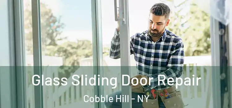  Glass Sliding Door Repair Cobble Hill - NY