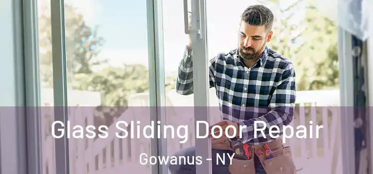 Glass Sliding Door Repair Gowanus - NY