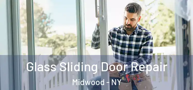 Glass Sliding Door Repair Midwood - NY