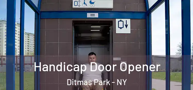 Handicap Door Opener Ditmas Park - NY