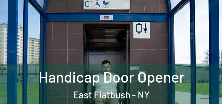  Handicap Door Opener East Flatbush - NY