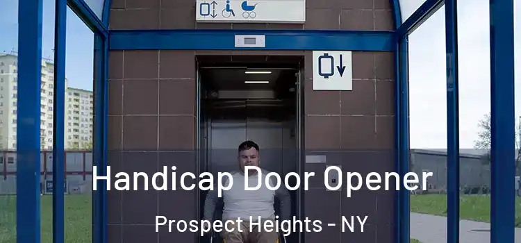 Handicap Door Opener Prospect Heights - NY
