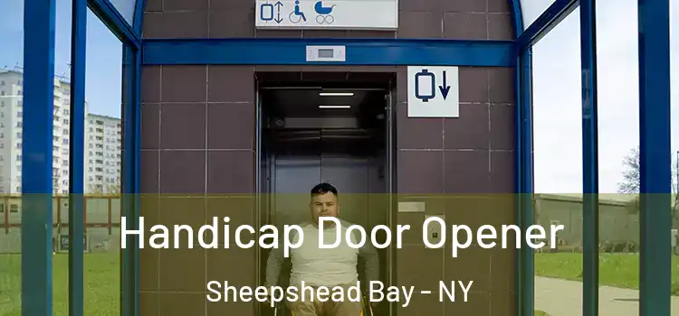  Handicap Door Opener Sheepshead Bay - NY
