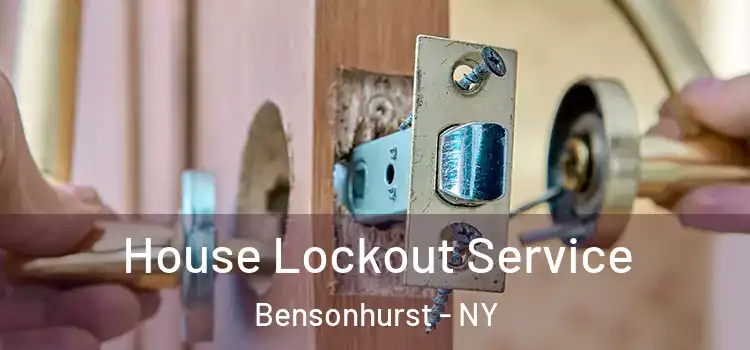 House Lockout Service Bensonhurst - NY
