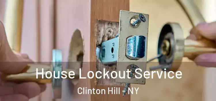 House Lockout Service Clinton Hill - NY