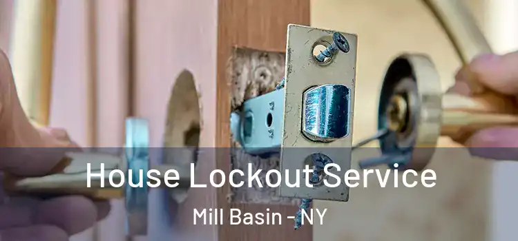House Lockout Service Mill Basin - NY