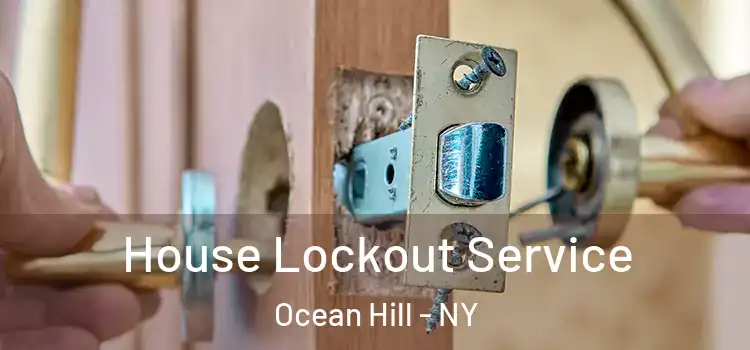 House Lockout Service Ocean Hill - NY
