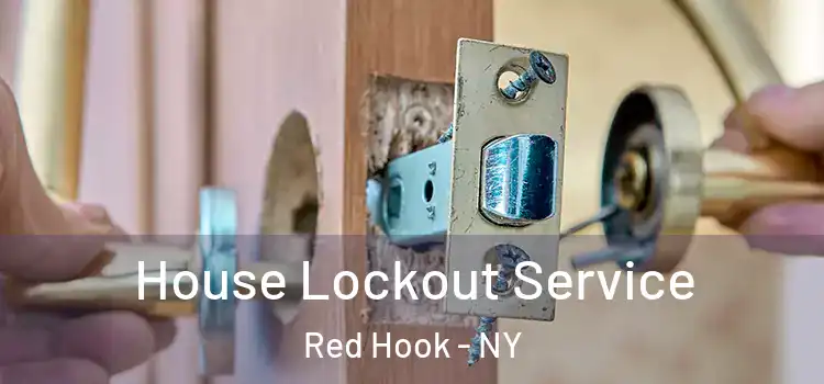 House Lockout Service Red Hook - NY