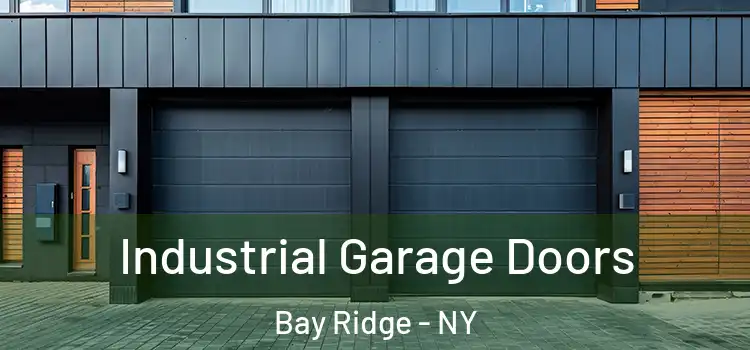  Industrial Garage Doors Bay Ridge - NY