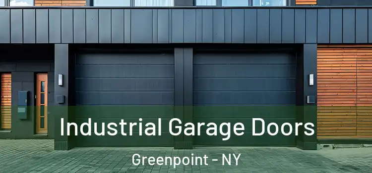 Industrial Garage Doors Greenpoint - NY