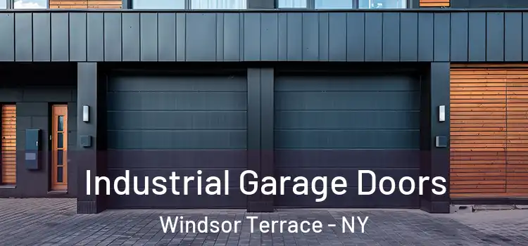  Industrial Garage Doors Windsor Terrace - NY