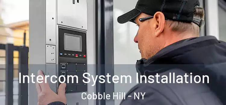 Intercom System Installation Cobble Hill - NY