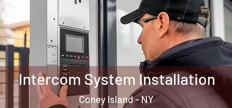  Intercom System Installation Coney Island - NY