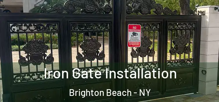  Iron Gate Installation Brighton Beach - NY