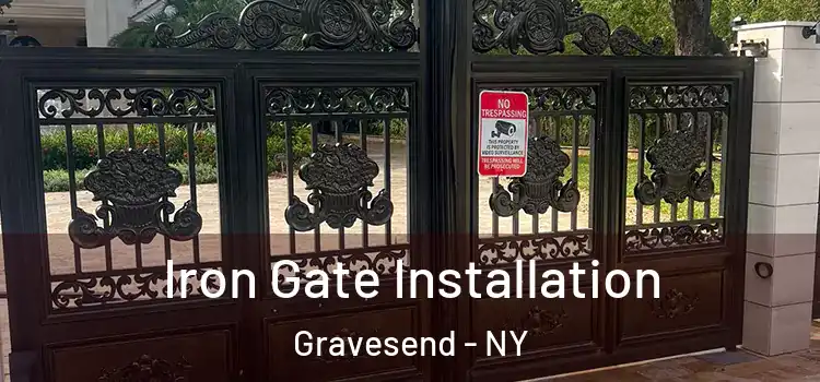  Iron Gate Installation Gravesend - NY