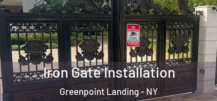 Iron Gate Installation Greenpoint Landing - NY