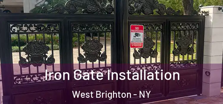 Iron Gate Installation West Brighton - NY