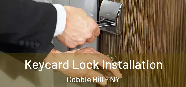  Keycard Lock Installation Cobble Hill - NY